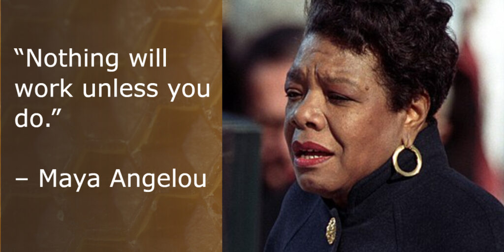 business advice from maya angelou